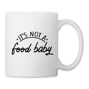 It's Not A Food Baby, Funny Pregnancy Announcement - Mug - white - Right