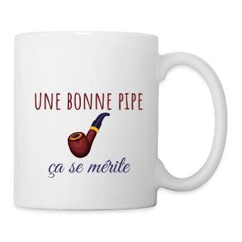 Une bonne pipe ça se mérite - Mug blanc - blanc - Droite