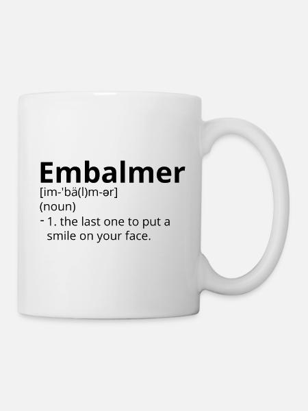 Embalmer Definition Description - Mug blanc - blanc