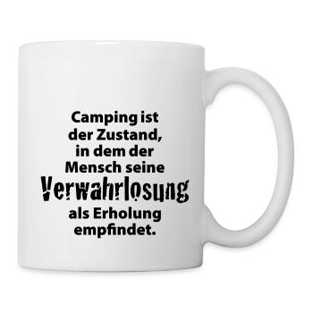 Camping Verwahrlosung Zuhause Zelten Urlaub Ferien - Tasse - Weiß - Rechts
