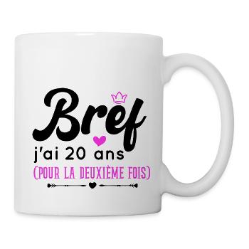 Bref J'ai 20 ans Pour La Deuxième Fois - Mug blanc - blanc - Droite