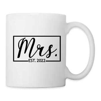 Mrs. Est. 2022 - Bald Braut, Hochzeitsfeier - Tasse - Weiß - Rechts