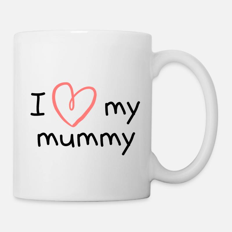 I Love My Mummy - Mug - white