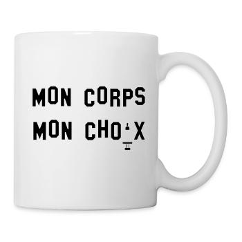 Mon Corps, mon choix ! - Mug blanc - blanc - Droite
