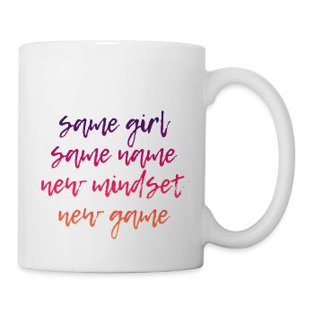Same Girl Same Name New Mindset New Game 3 - Mug - white - Right