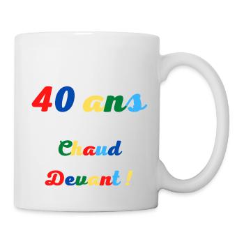 40 ans chaud devant! - Mug blanc - blanc - Droite