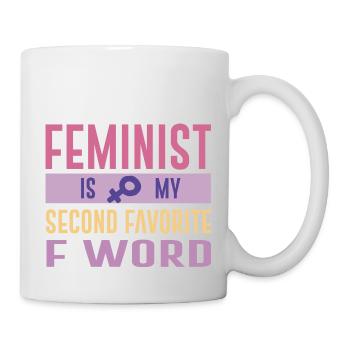 Frauen Gleichberchtigung Design und Feminist - Tasse - Weiß - Rechts