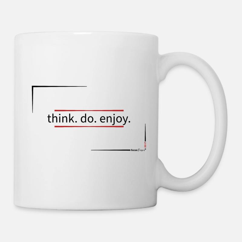 think.do.enjoy - Mug - white