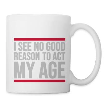 to act my age - Mug - white - Right