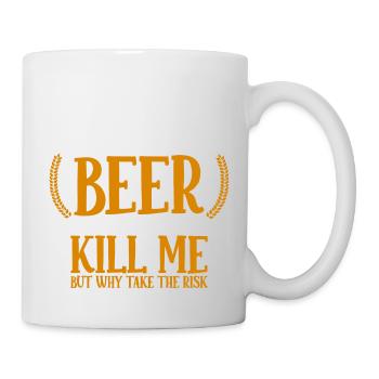 A Day Without Beer Probably Wouldn't Kill Me 2 - Tasse - Weiß - Rechts
