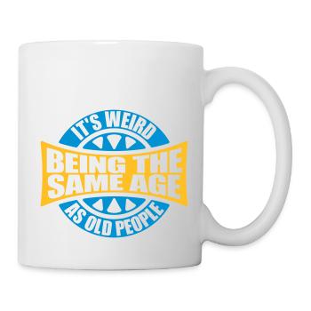 being old people age - Tasse - Weiß - Rechts