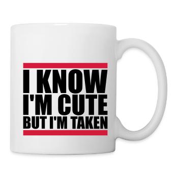 cute but taken quote - Mug - white - Right