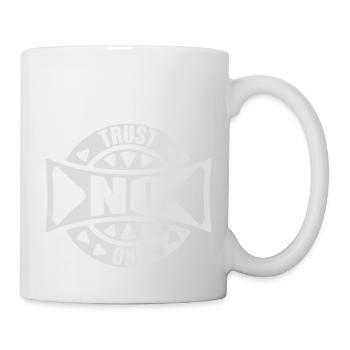 trust no one Zitat - Tasse - Weiß - Rechts
