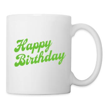 Happy Birthday Geburtstag Gratulieren - Tasse - Weiß - Rechts