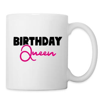 Birthday Queen Birthday Girl - Tasse - Weiß - Rechts