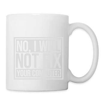not fix your computer - Mug - white - Right