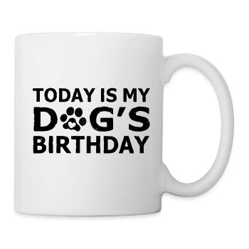 Today Is My Dog's Birthday - Mug - white - Right