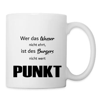 Wer das Wasser nicht ehrt Spruch Black - Tasse - Weiß - Rechts