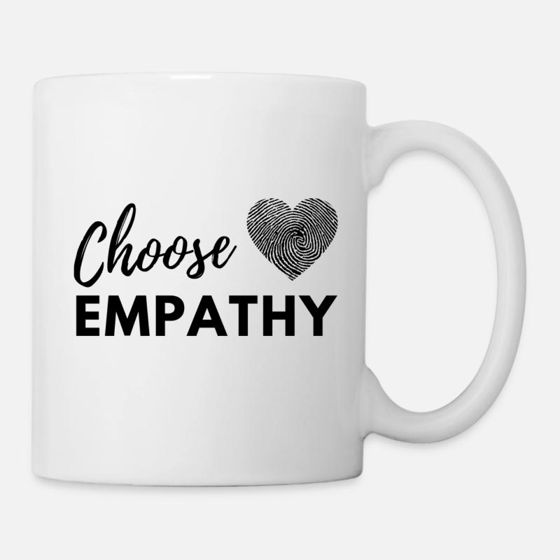 Choose Empathy - Tasse - Weiß