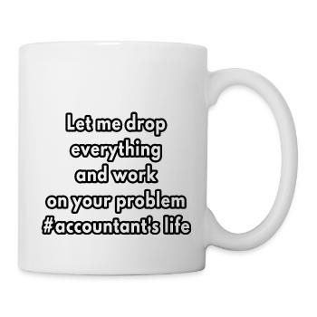 accountant s life funny accountant gag gifts - Mug - white - Right