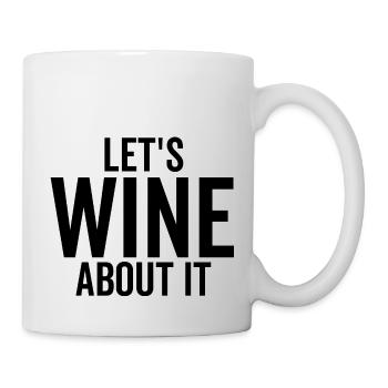 Let's Wine About It - Mug - white - Right