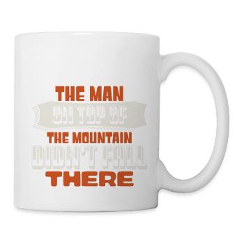 DER MANN AUF DEM BERG IST DORT NICHT GEFALLEN - Tasse - Weiß - Rechts