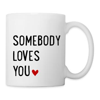 Jemand liebtDich - Tasse - Weiß - Rechts