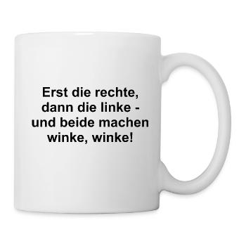 Erst die rechte, dann die linke - winke winke! - Tasse - Weiß - Rechts