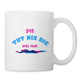 Die will nur schwimmen Schwimmbad Wassersport - Tasse - Weiß - Rechts