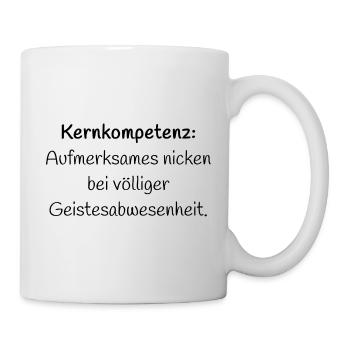 Kernkompetenz: Aufmerksames... - Lustiger Spruch - Tasse - Weiß - Rechts