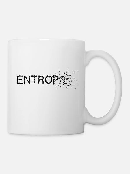 Entropie Wärme Physiker Physik Student Nerd Shirt - Tasse - Weiß