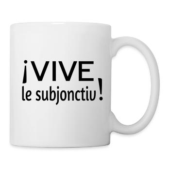 Vive le subjonctiv - Tasse - Weiß - Rechts
