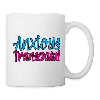 Anxious Transexual - Mug - white - Right