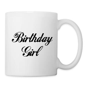 Birthday Girl - Tasse - Weiß - Rechts