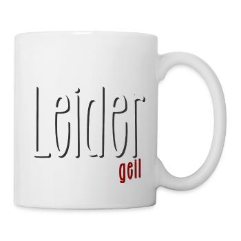 Leider geil - I´m not perfect - but awesome - Tasse - Weiß - Rechts
