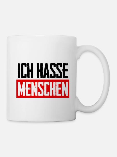 Ich hasse Menschen - Tasse - Weiß