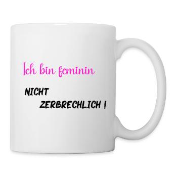 Ich bin feminin, nicht zerbrechlich - PNK BLK - Tasse - Weiß - Rechts