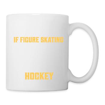 If Figure Skating Was Easy Ice Skater Skater - Mug - white - Right