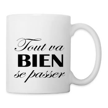 Tout va bien se passer - Mug blanc - blanc - Droite