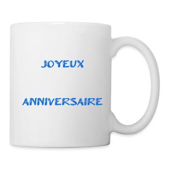 JOYEUX ANNIVERSAIRE. HAPPY BIRTHDAY. ANNIVERSAIRE. - Mug blanc - blanc - Droite