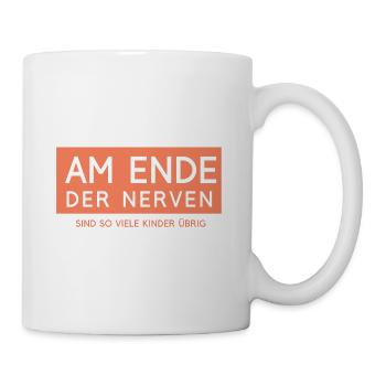 Am Ende der Nerven..... - Tasse - Weiß - Rechts