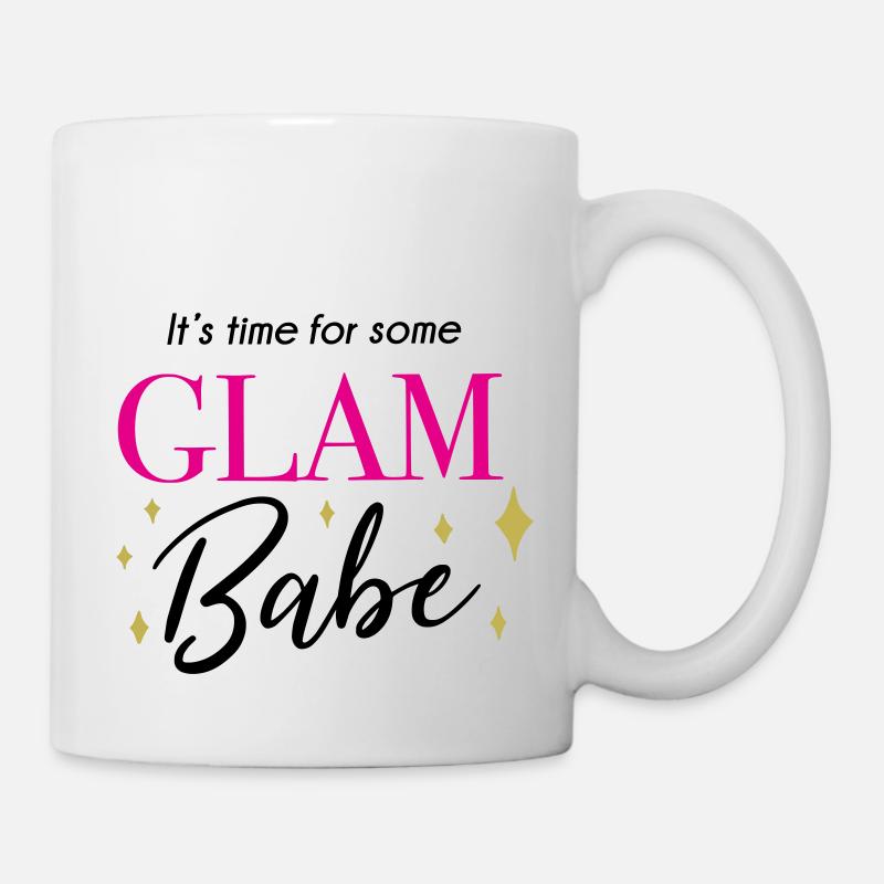 It‘ time for some glam babe - Makeup Spruch - Tasse - Weiß