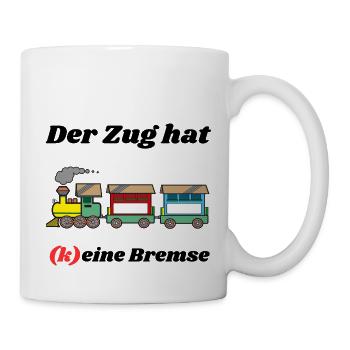Der Zug hat keine Bremse! Party, Mallorca, JGA! - Tasse - Weiß - Rechts