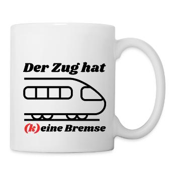 Der Zug hat keine Bremse! Party, Mallorca, JGA! - Tasse - Weiß - Rechts