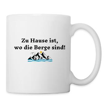 Zu Hause ist wo die Berge sind - Tasse - Weiß - Rechts