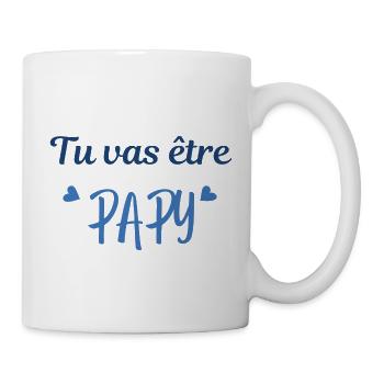 Tu va être PAPY - Mug blanc - blanc - Droite