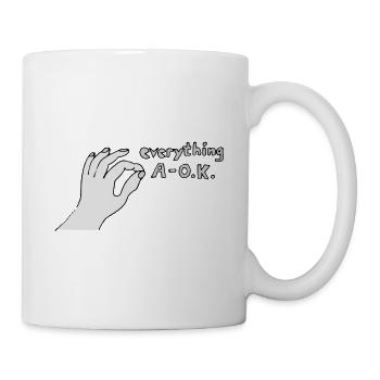 Everything A OK - Tasse - Weiß - Rechts