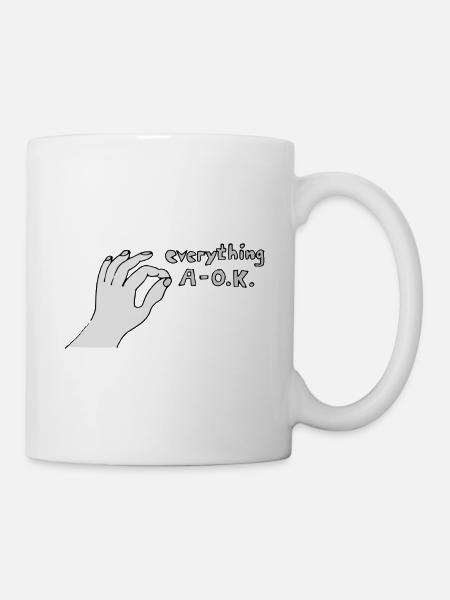 Everything A OK - Tasse - Weiß