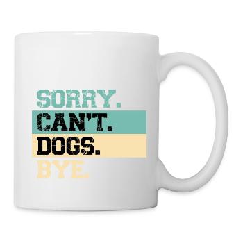 Dogs Lover Vintage Sorry Can't Dogs Bye - Mug blanc - blanc - Droite