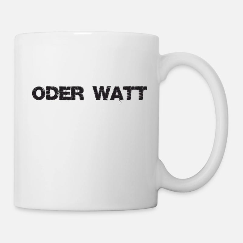 « Oder Watt » Le dicton le plus célèbre de la région de la Ruhr - Mug blanc - blanc